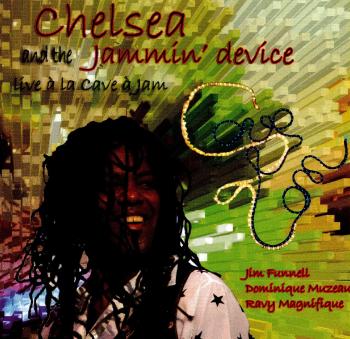 CHELSEA and JAMMIN DEVICE